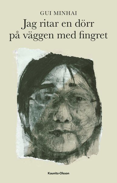 Cover for Gui Minhai · Jag ritar en dörr på väggen med fingret (Hardcover Book) (2020)