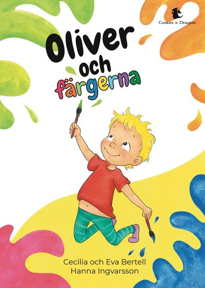 Cover for Eva Bertell Cecilia Bertell · Oliver och färgerna (Hardcover Book) (2024)