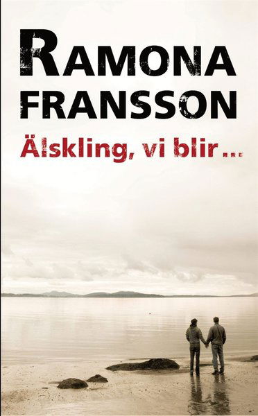 Cover for Ramona Fransson · Älskling, vi blir inte med barn (ePUB) (2011)