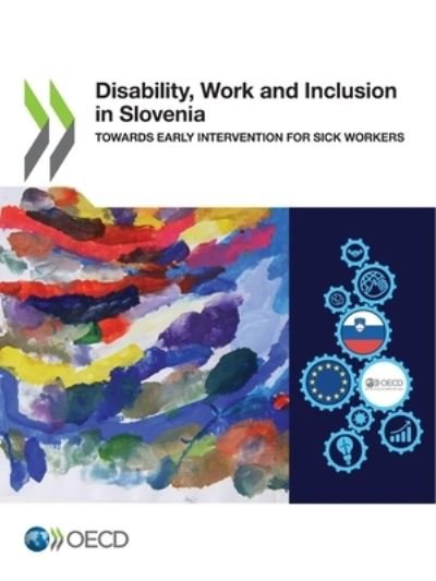 Disability, Work and Inclusion in Slovenia - Oecd - Bøger - Organization for Economic Co-operation a - 9789264916142 - 1. marts 2022