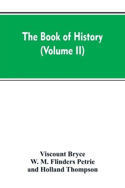 Cover for Viscount Bryce · The Book of history: A history of all nations from the earliest times to the present, with over 8,000 (Volume II) (Pocketbok) (2019)