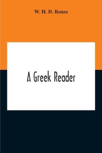 Cover for W H D Rouse · A Greek Reader (Paperback Book) (2020)