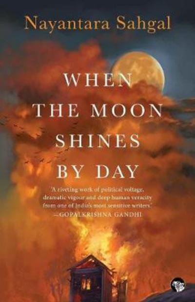 Cover for Nayantara Sahgal · When the Moon Shines by Day (Pocketbok) (2017)