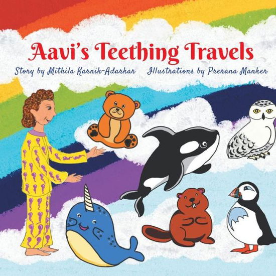 Cover for Mithila Karnik Adarkar · Aavi's Teething Travels (Paperback Book) (2021)