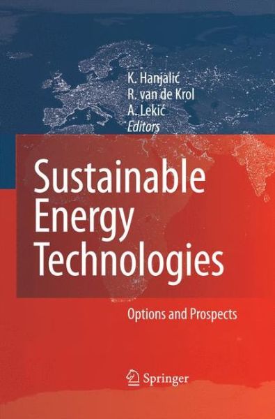 Kemo Hanjalic · Sustainable Energy Technologies: Options and Prospects (Paperback Book) [2008 edition] (2014)