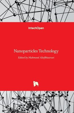 Cover for Mahmood Aliofkhazraei · Nanoparticles Technology (Hardcover Book) (2015)