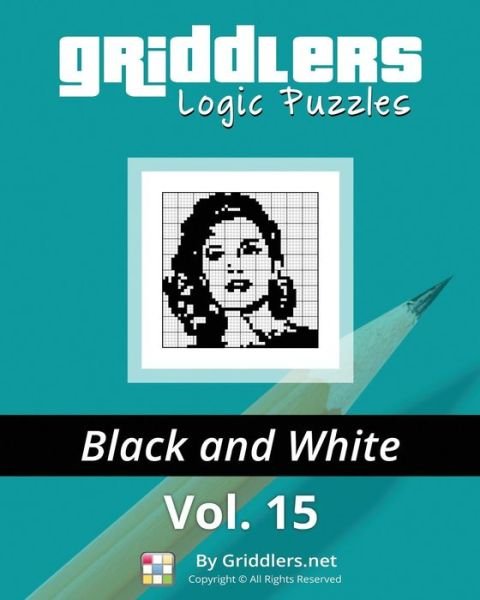Cover for Grtiddlers Team · Griddlers Logic Puzzles: Black and White (Paperback Bog) (2015)