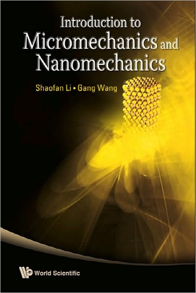 Cover for Shaofan Li · Introduction to Micromechanics and Nanomechanics (Paperback Book) (2008)