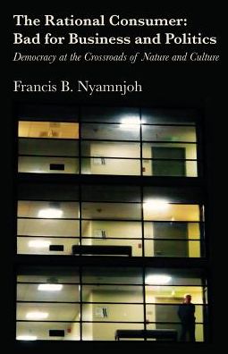 Cover for Francis B Nyamnjoh · The Rational Consumer (Paperback Book) (2018)