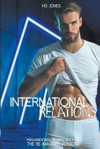 Cover for Hg Jones · International Relations - Parliamentary Desires (Pocketbok) (2022)