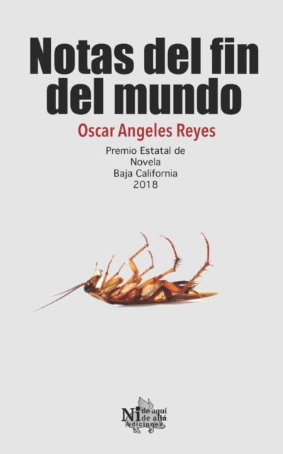 Cover for Oscar Angeles Reyes · Notas del fin el mundo (Taschenbuch) (2019)