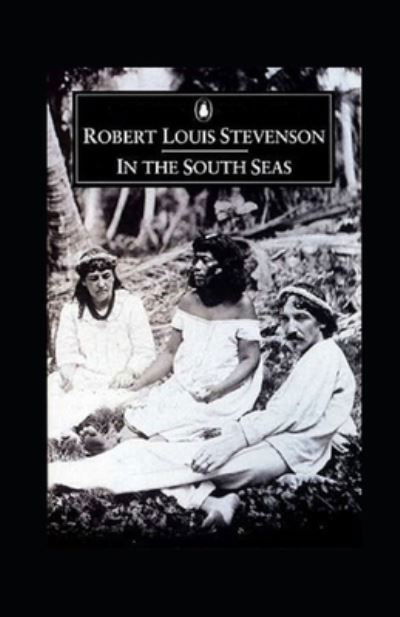 Cover for Robert Louis Stevenson · In the South Seas Illustrated (Taschenbuch) (2022)