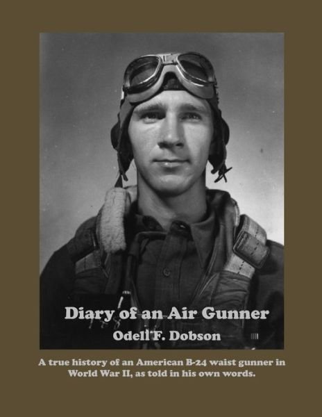 Cover for Odell F Dobson · Diary of an Air Gunner - Timespinner Press (Pocketbok) (2022)