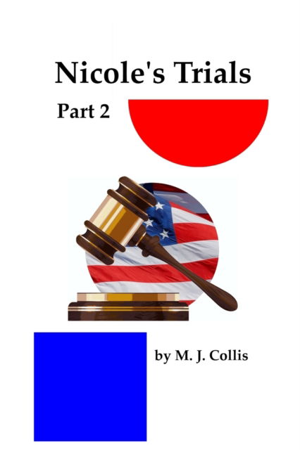 Cover for M J Collis · Nicole's Trials Part 2 - Nicole D (Paperback Book) (2022)