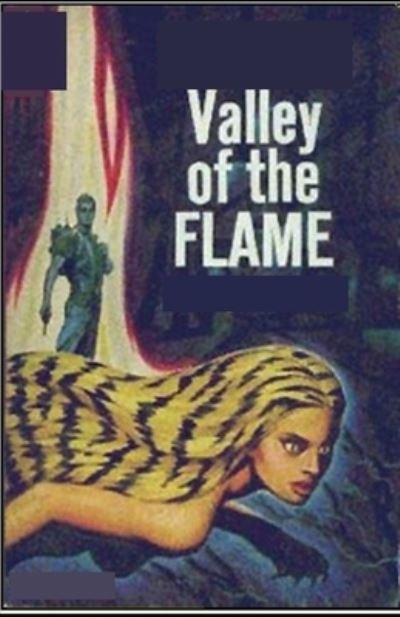 The Valley of the Flame - Henry Kuttner - Bøger - Independently Published - 9798510912142 - 27. maj 2021