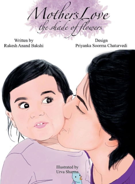 Cover for Bakshi Anand Rakesh · Mother's love - The shade of flowers (Paperback Book) (2021)