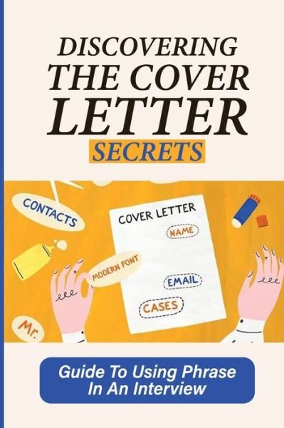 Cover for Barabara Deserio · Discovering The Cover Letter Secrets (Paperback Book) (2021)