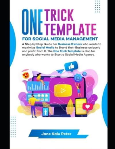 Cover for Kalu Jane Peter · One Trick Template for Social Media Management (Pocketbok) (2020)