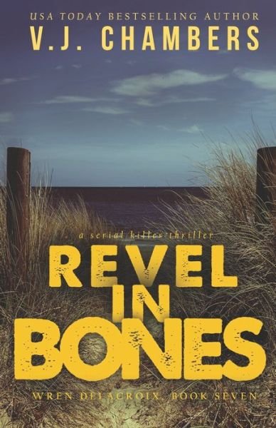 Cover for V J Chambers · Revel in Bones (Paperback Bog) (2020)