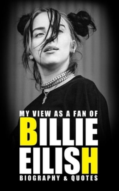 Cover for Rio Joes · My view as a fan of Billie Eilish (Taschenbuch) (2021)