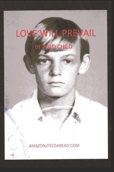 Cover for Wild Child · Love Will Prevail (Taschenbuch) (2020)