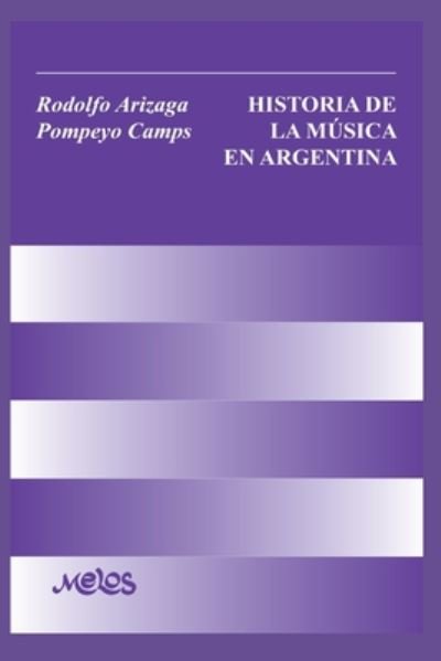 Cover for Pompeyo Camps · Historia de la Musica En Argentina (Pocketbok) (2020)