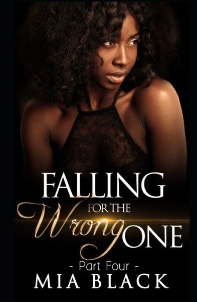 Cover for Mia Black · Falling For The Wrong One 4 (Paperback Bog) (2020)