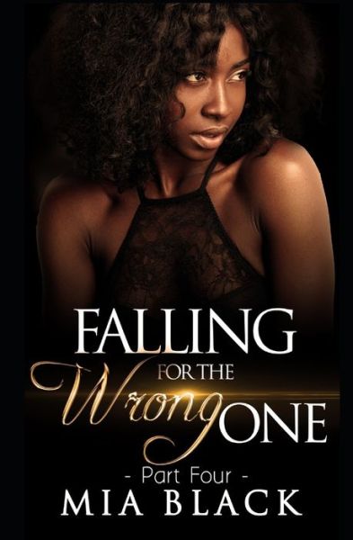 Cover for Mia Black · Falling For The Wrong One 4 (Pocketbok) (2020)