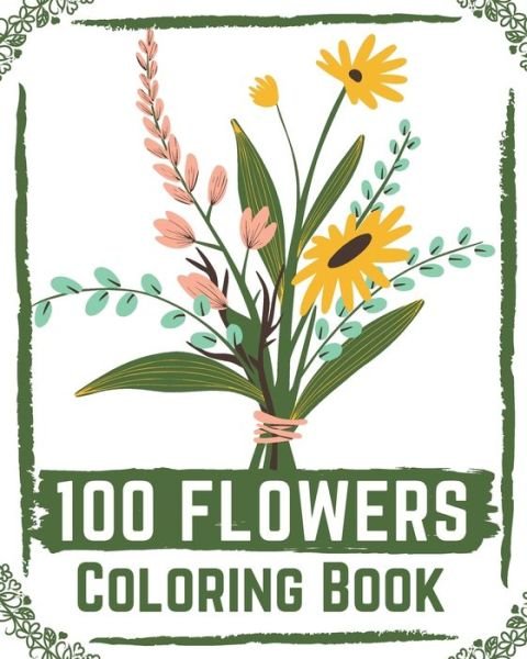 Cover for Ilyas Book · 100 Flowers Coloring Book (Taschenbuch) (2020)