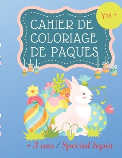 Cahier de Coloriage de Paques - Bill Hanson - Livros - Independently Published - 9798715249142 - 1 de março de 2021