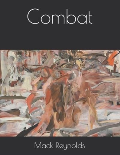 Cover for Mack Reynolds · Combat (Paperback Book) (2021)