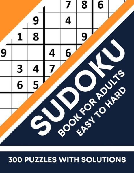 Cover for Botebbok Edition · Sudoku Easy to Hard: Book for Adults +300 Puzzles With Solutions - Big Book of Sudoku (Paperback Bog) (2021)
