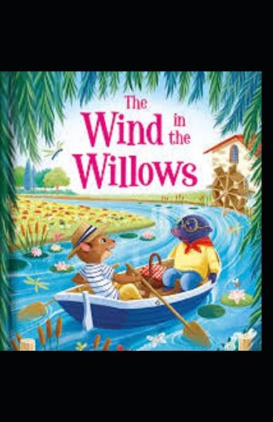 Cover for Kenneth Grahame · The Wind in the Willows Illustrated (Paperback Book) (2021)