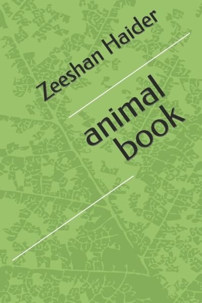 Cover for Zeeshan Haider · Animal Book (Paperback Book) (2021)