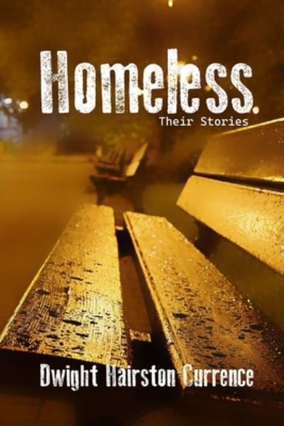 Cover for Dwight Currence · Homeless - Their Stories (Bog) (2023)