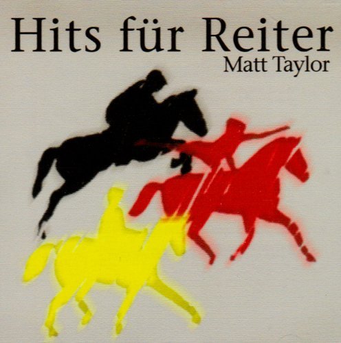 Cover for Matt Taylor · Hits Fur Reiter (CD) (2005)