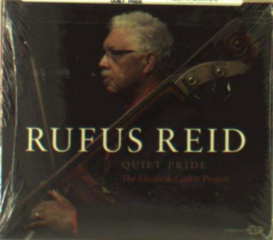 Cover for Rufus Reid · Quiet Pride - the Elizabeth Catlett Project (CD) [Digipak] (2014)