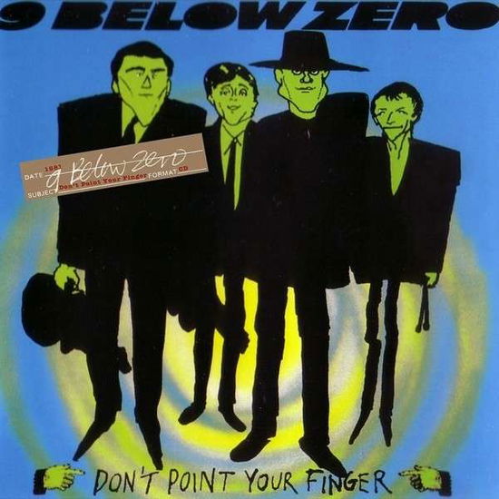 Cover for Nine Below Zero · Don't Point Your Finger (CD) [Special edition] (2018)