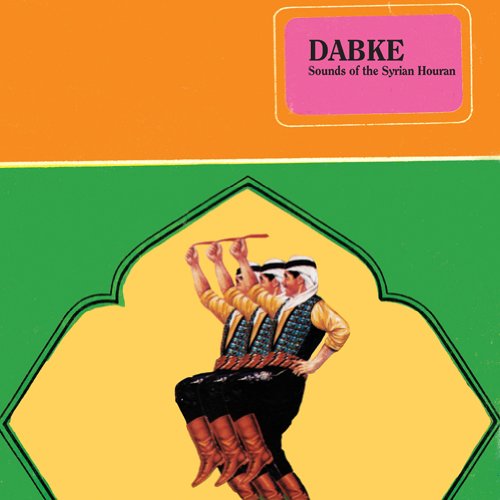 Dabke: Sounds of the Syrian Houran / Var - Dabke: Sounds of the Syrian Houran / Var - Muziek - SHAM PALACE - 0616892112143 - 2 april 2013