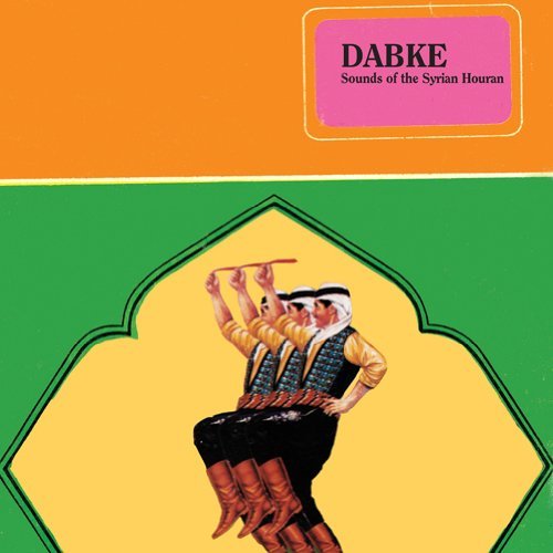 Cover for Dabke: Sounds of the Syrian Houran / Var (CD) (2013)