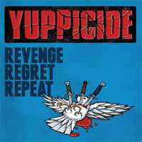 Cover for Yuppicide · Revenge Regret Repeat (CD) (2016)