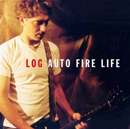 Auto Fire Life - Log - Musiikki - Old 3c - 0634479038143 - tiistai 2. tammikuuta 2001