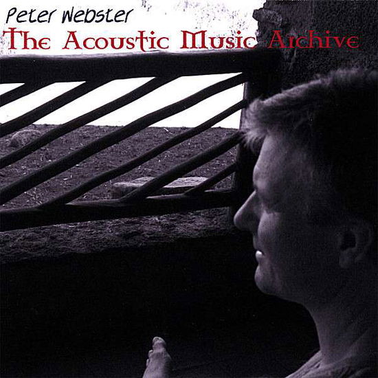 Cover for Peter Webster · Acoustic Music Archive (CD) (2007)