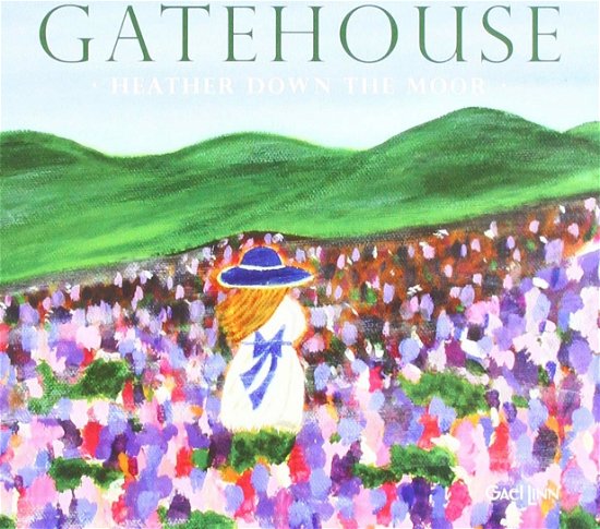 Cover for Gatehouse · Heather Down The Moor (CD) (2019)