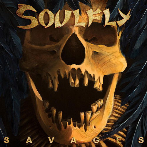 Savages - Soulfly - Musiikki - Nuclear Blast Records - 0727361316143 - perjantai 6. lokakuuta 2023