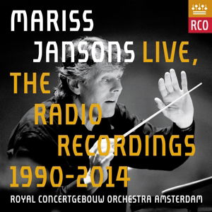 Live-Radio Recordings 1990-2014 - Mariss Jansons - Música - RCO LIVE - 0814337019143 - 15 de abril de 2015