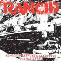 As Wicked / Avenues & Alleyways / the Way I Feel - Rancid - Musik - PIRATES PRESS RECORDS - 0819162010143 - 10. Dezember 2012