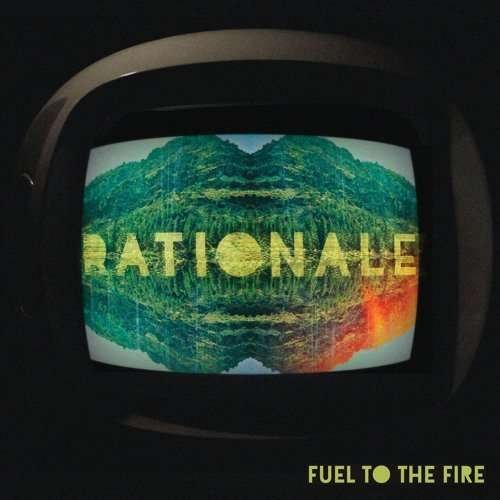 Cover for Rationale · Fuel To The Fire (LP) (2015)