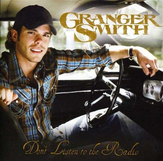 Cover for Granger Smith · Don't Listen to the Radio (CD) (2018)