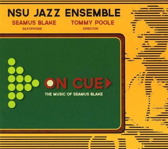 Cover for Nsu Jazz Ensemble · On Cue-the Music of Seamus Blake (CD) (2012)